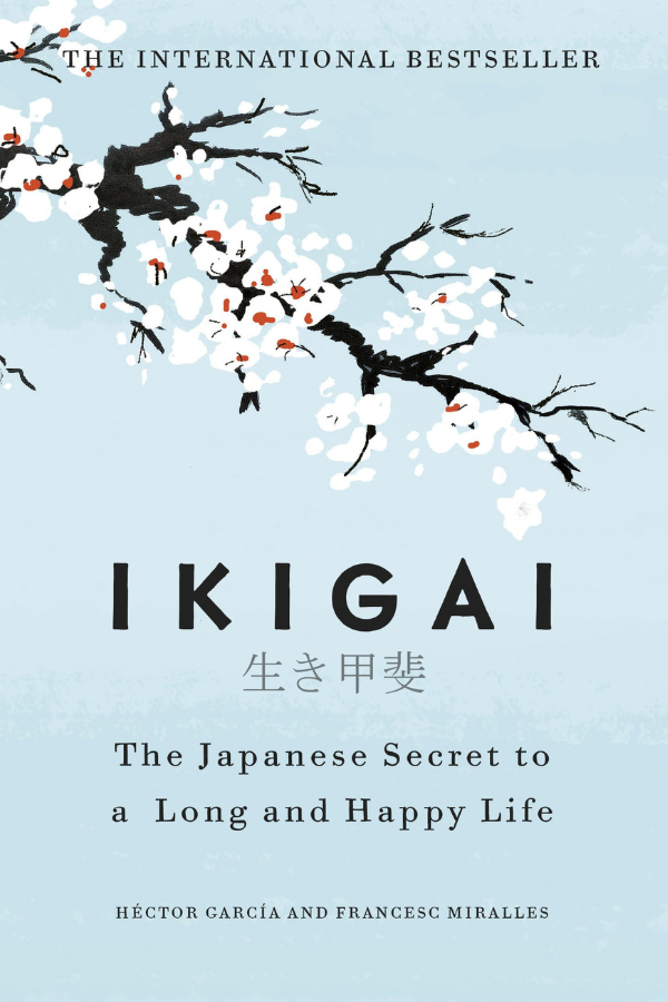 Ikigai: The Japanese secret to a long and happy life [Hardcover] Alt Japansk